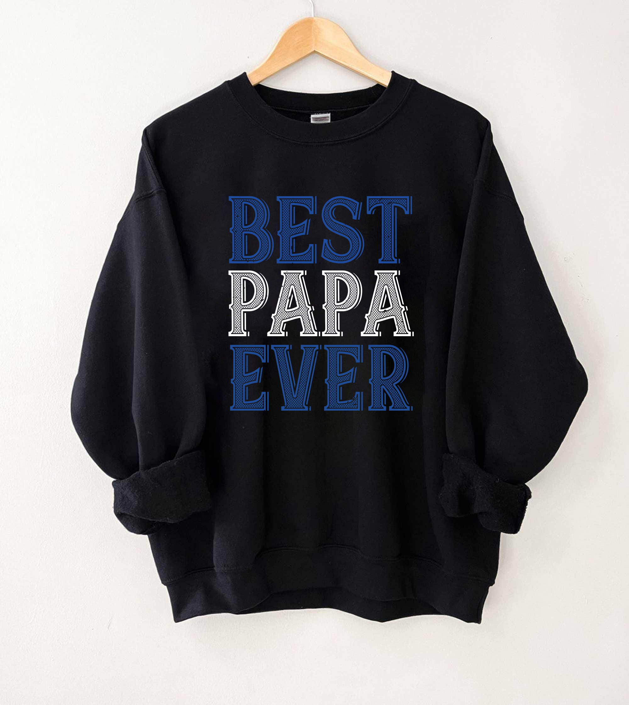 Best Papa Ever Sweatshirt, Funny Dad Crewneck