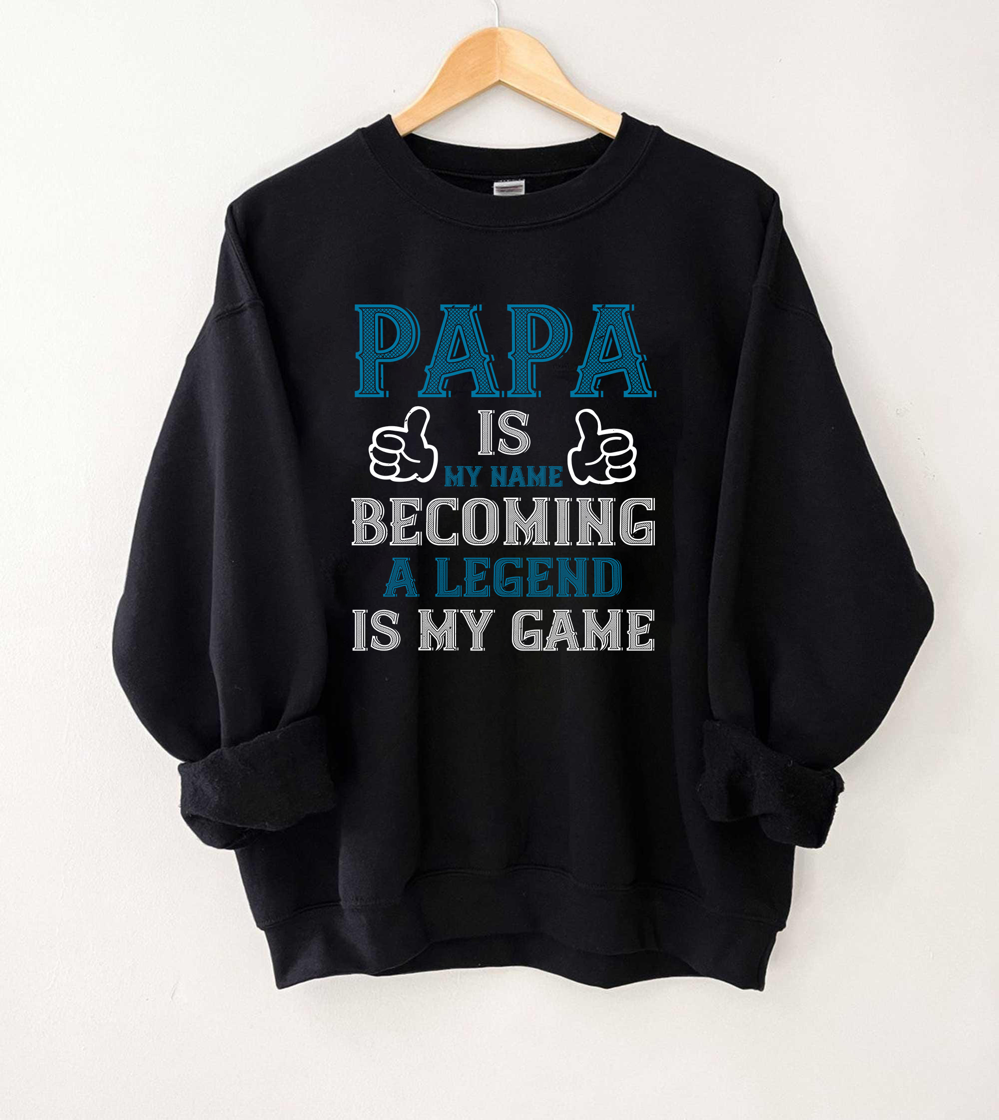 Papa Is My Name Sweatshirt, Funny Dad Crewneck